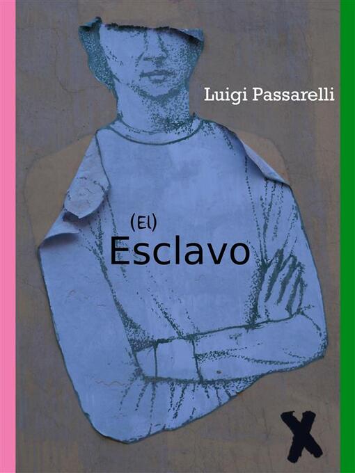 Title details for El Esclavo by Luigi Passarelli - Available